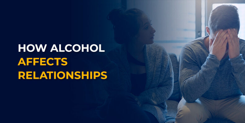 How Alcohol Affects Relationships | Gateway Foundation