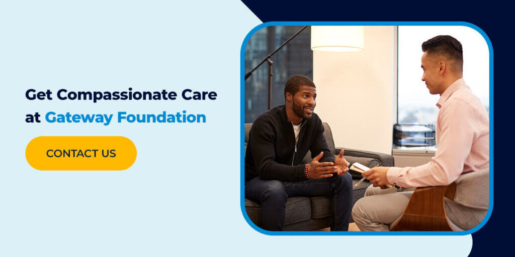 Get Compassionate Care at Gateway Foundation