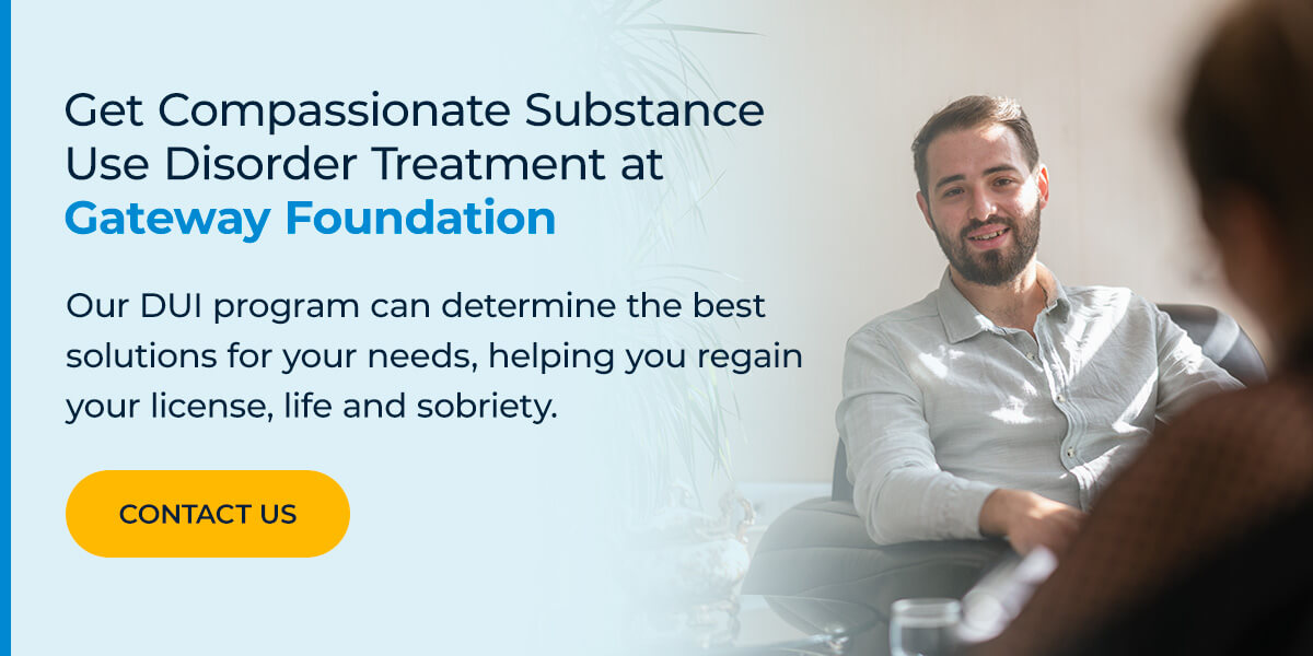 Get Compassionate Substance Use Disorder Treatment at Gateway Foundation